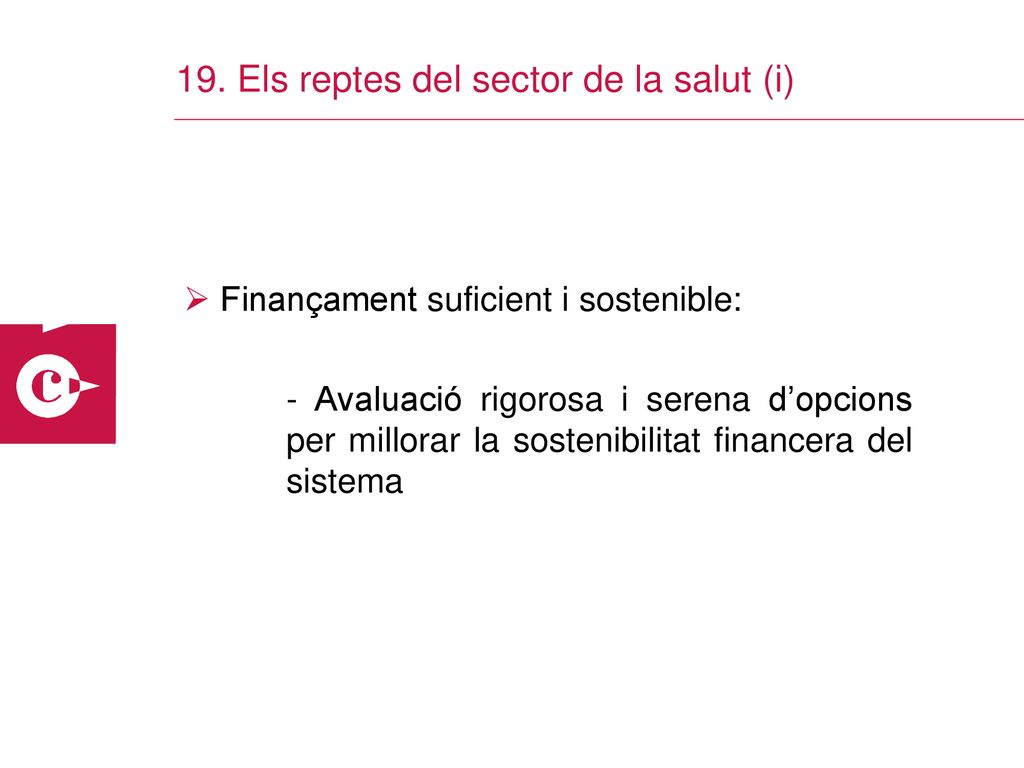 19. Els reptes del sector de la salut (i)