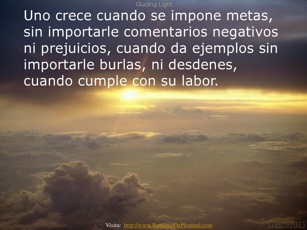 Uno crece cuando se impone metas, sin importarle comentarios negativos