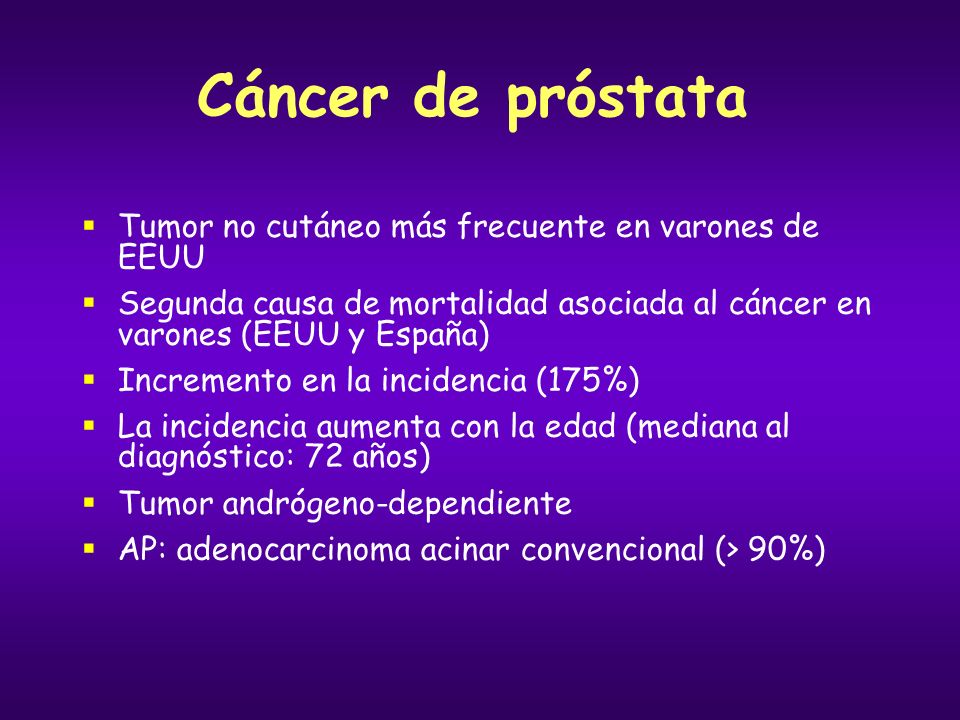Cáncer de próstata Tumor no cutáneo más frecuente en varones de EEUU