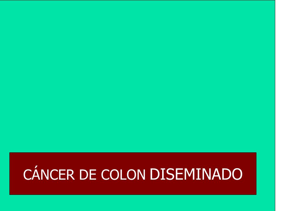 CÁNCER DE COLON DISEMINADO