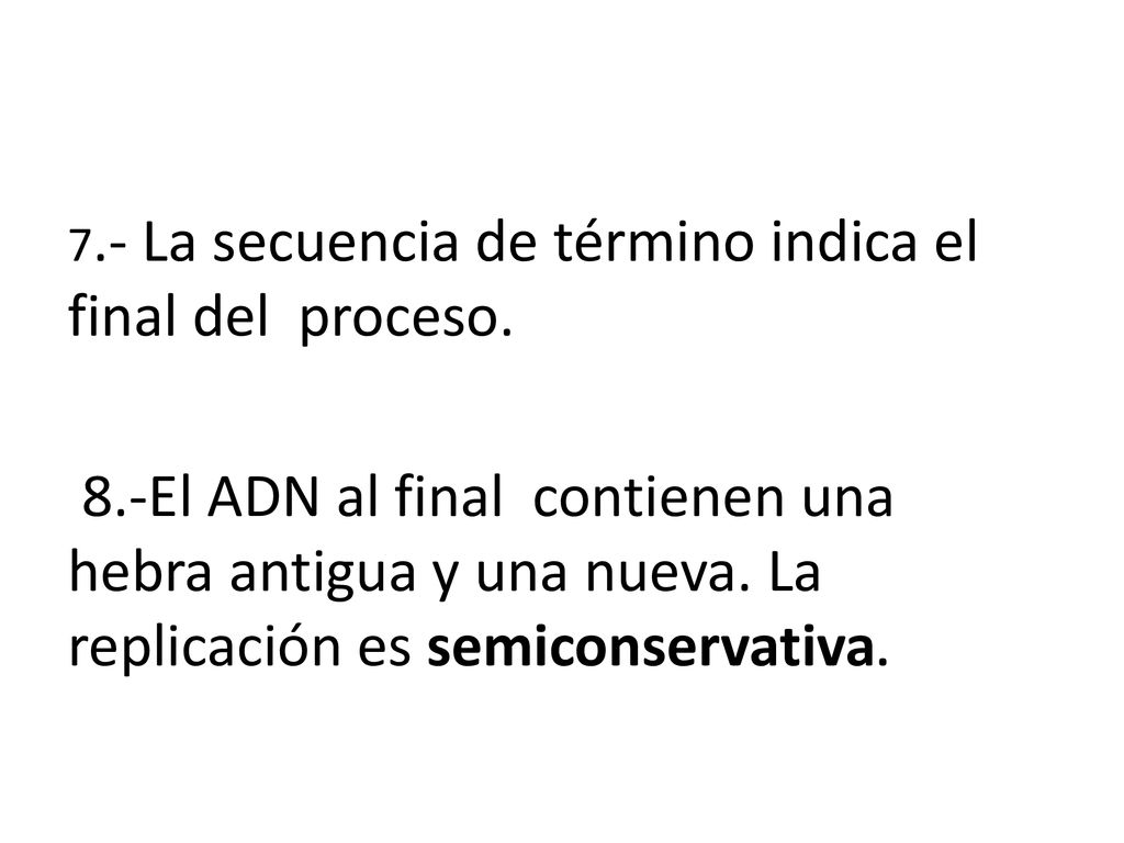 7.- La secuencia de término indica el final del proceso.