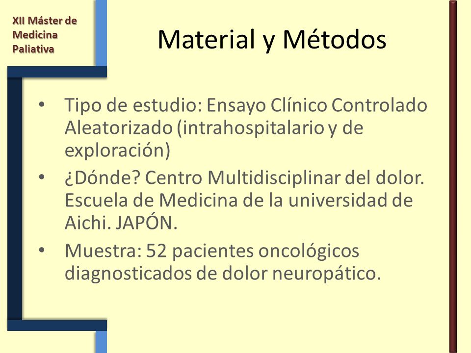 Material y Métodos Tipo de estudio: Ensayo Clínico Controlado Aleatorizado (intrahospitalario y de exploración)
