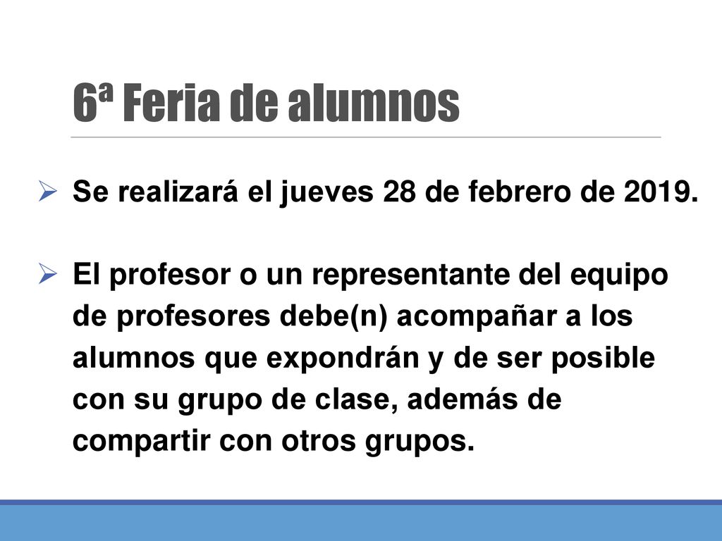 6ª Feria de alumnos Se realizará el jueves 28 de febrero de 2019.