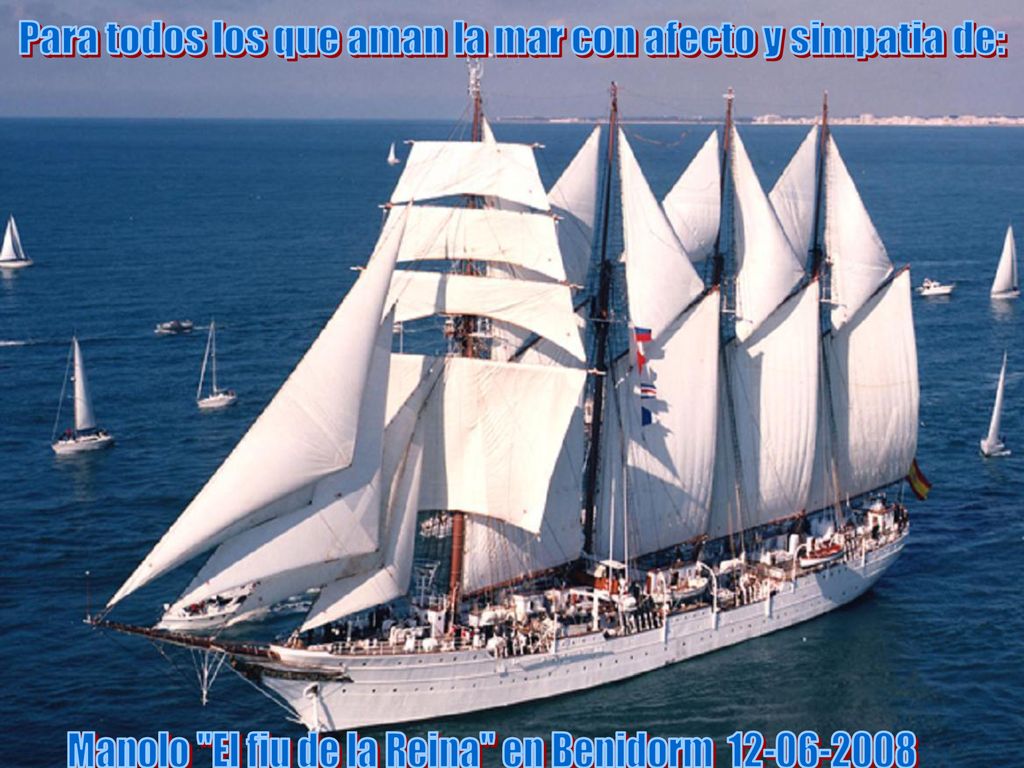 Para todos los que aman la mar con afecto y simpatia de:
