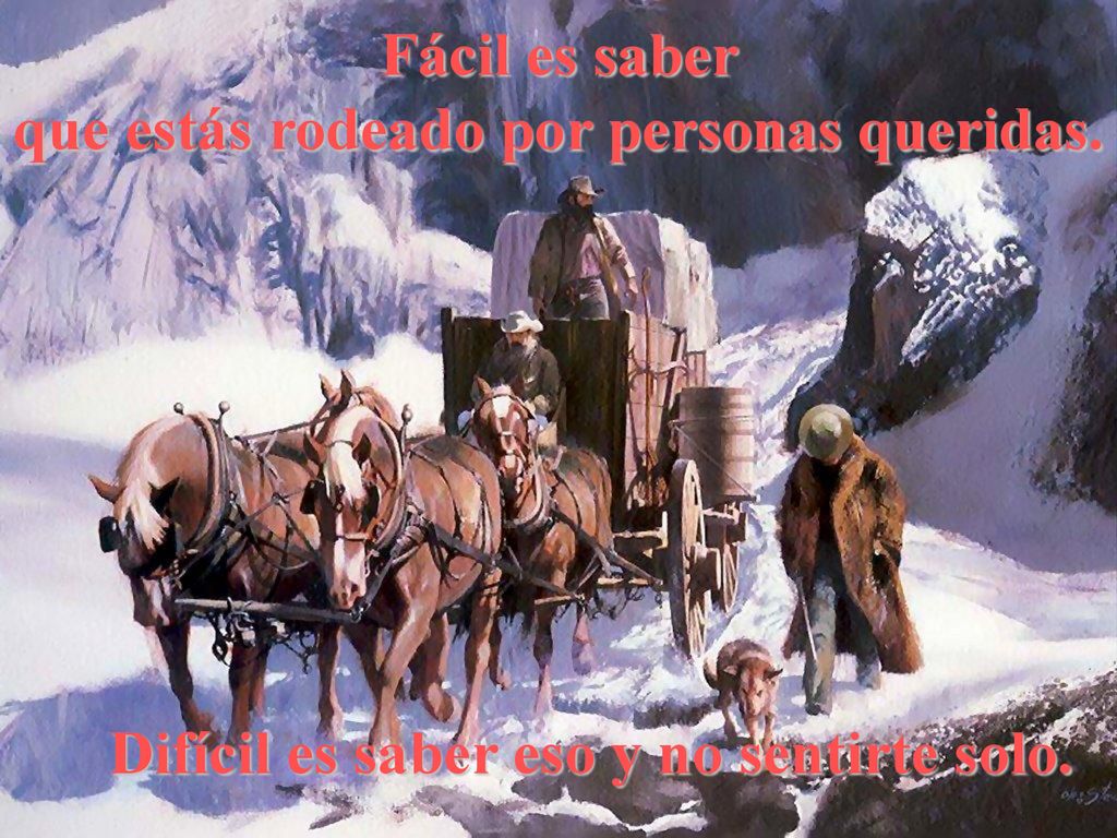 Fácil es saber que estás rodeado por personas queridas.