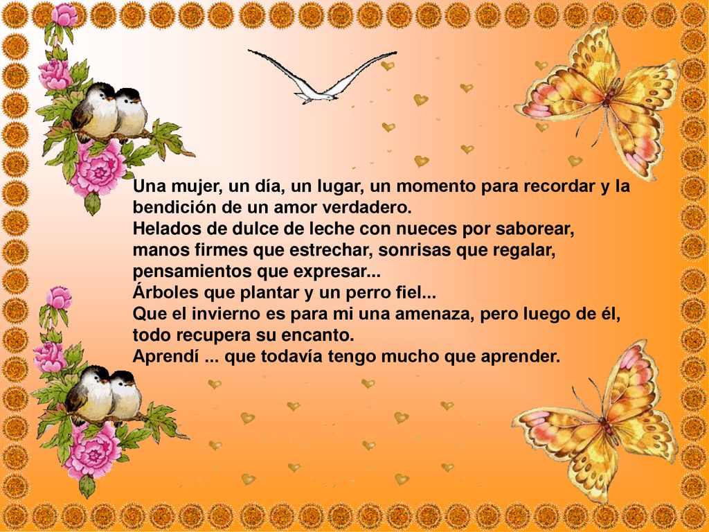 Una mujer, un día, un lugar, un momento para recordar y la bendición de un amor verdadero.