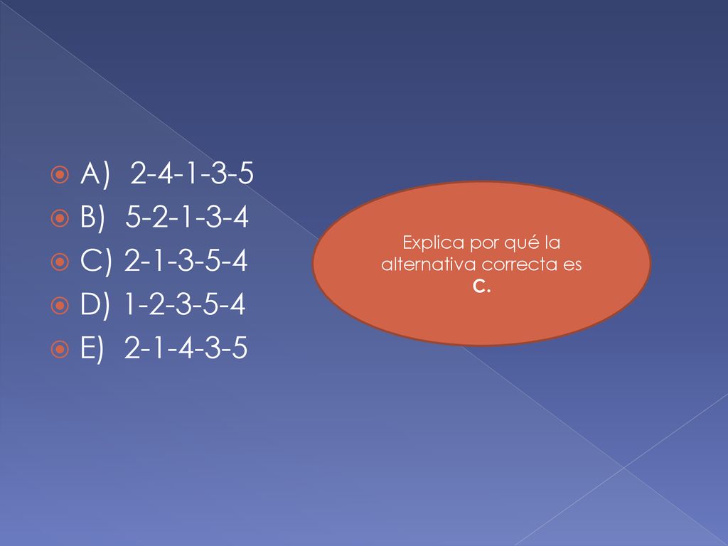 Explica por qué la alternativa correcta es C.