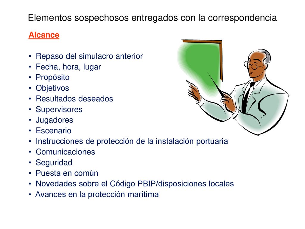 Alcance Repaso del simulacro anterior. Fecha, hora, lugar. Propósito. Objetivos. Resultados deseados.