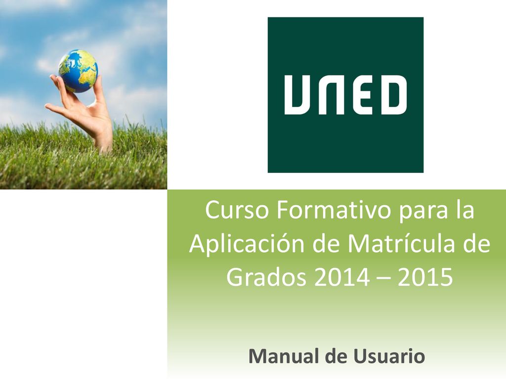 Curso Formativo para la Aplicación de Matrícula de Grados 2014 – 2015