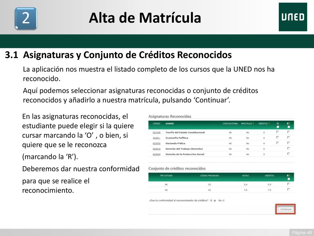 2 Alta de Matrícula 3.1 Asignaturas y Conjunto de Créditos Reconocidos