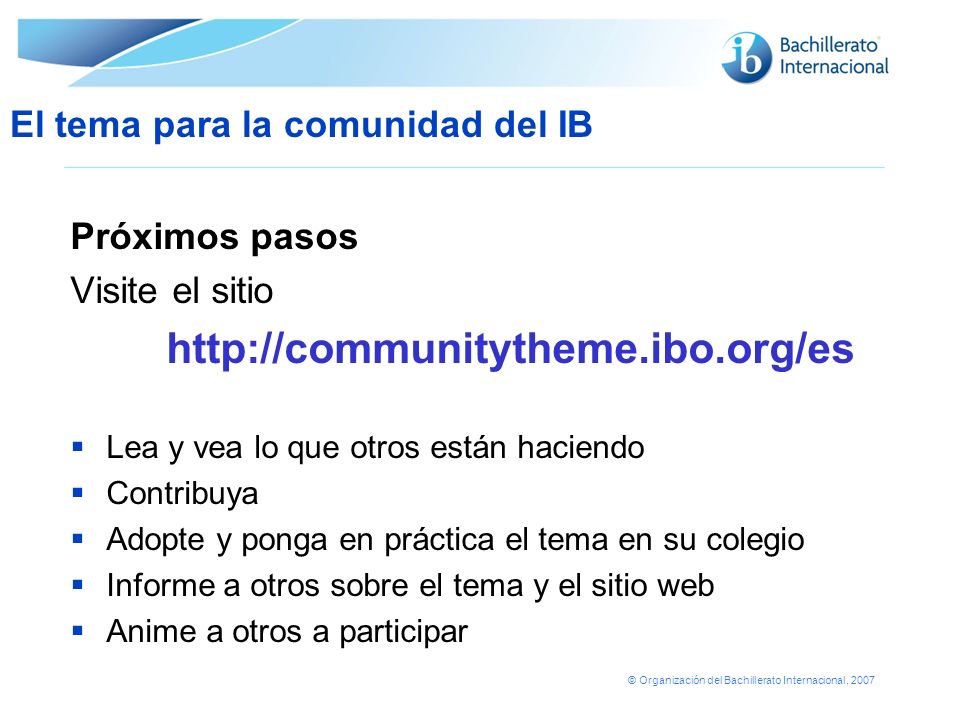 El tema para la comunidad del IB