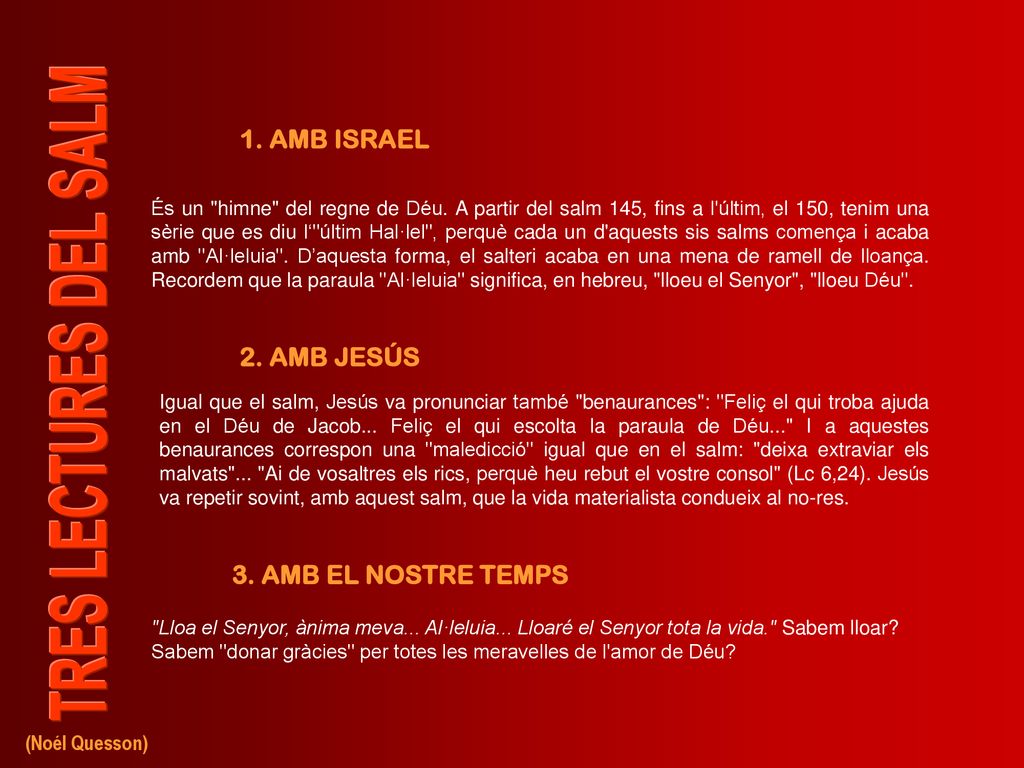 1. AMB ISRAEL 2. AMB JESÚS 3. AMB EL NOSTRE TEMPS