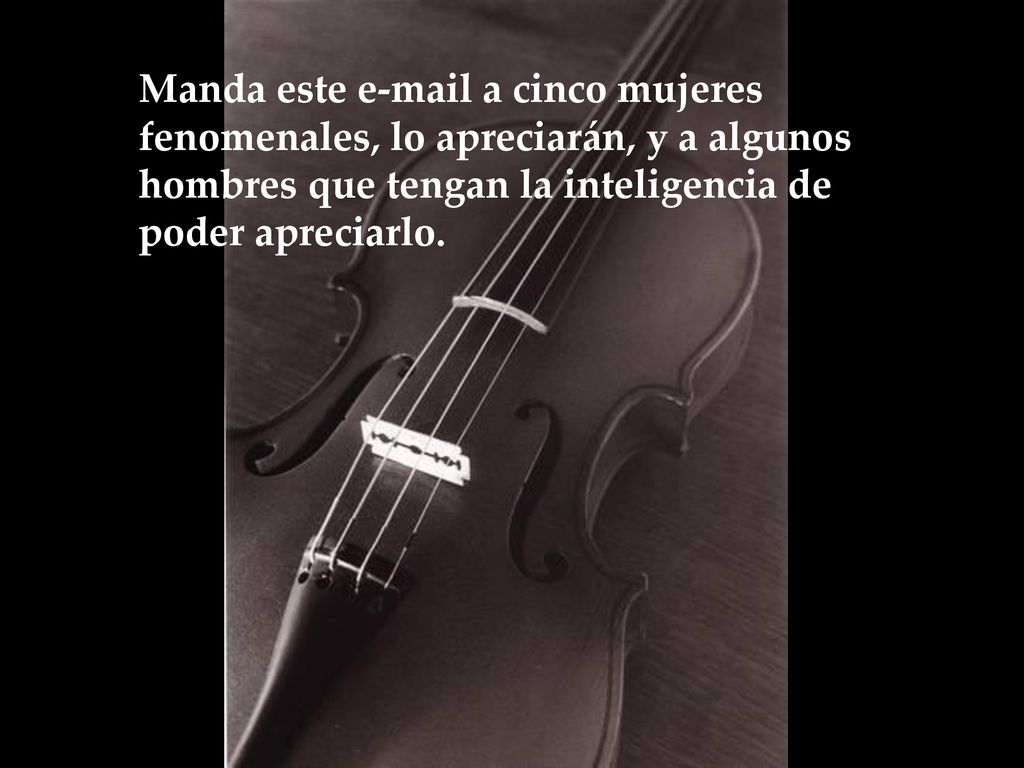Manda este  a cinco mujeres fenomenales, lo apreciarán, y a algunos hombres que tengan la inteligencia de poder apreciarlo.