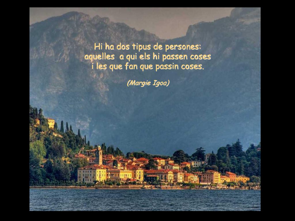 Hi ha dos tipus de persones: aquelles a qui els hi passen coses