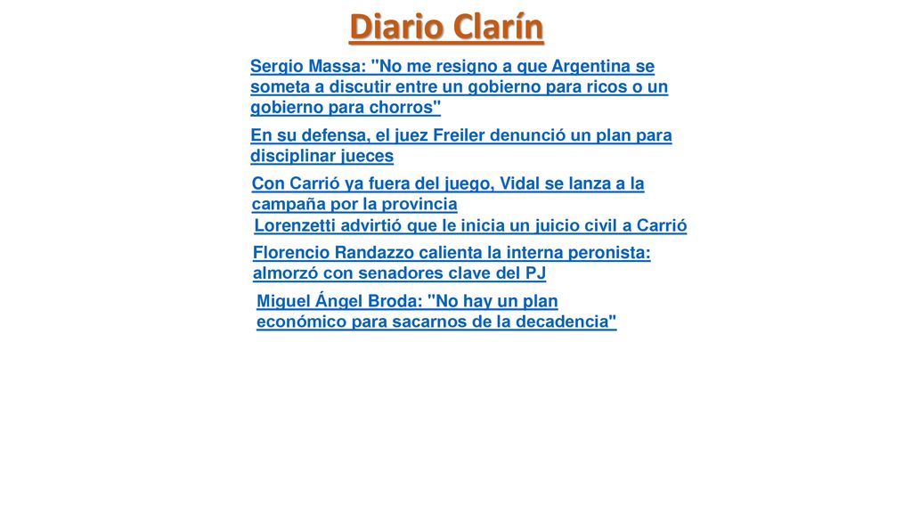 Diario Clarín Sergio Massa: No me resigno a que Argentina se someta a discutir entre un gobierno para ricos o un gobierno para chorros