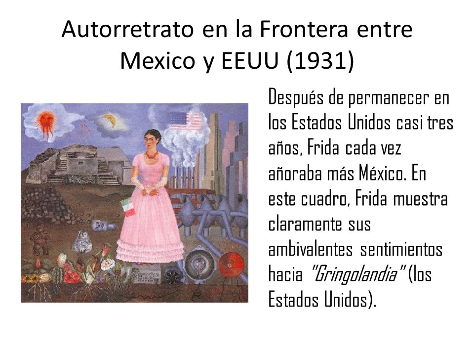 Autorretrato en la Frontera entre Mexico y EEUU (1931)