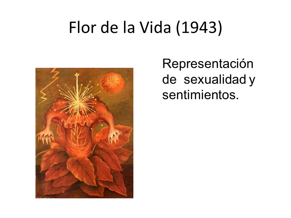 Flor de la Vida (1943) Representación de sexualidad y sentimientos.
