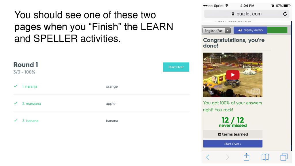 You should see one of these two pages when you Finish the LEARN and SPELLER activities.