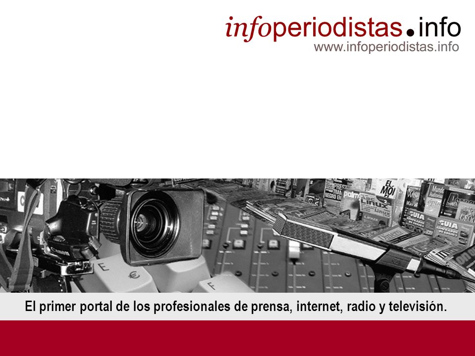 El primer portal de los profesionales de prensa, internet, radio y televisión.