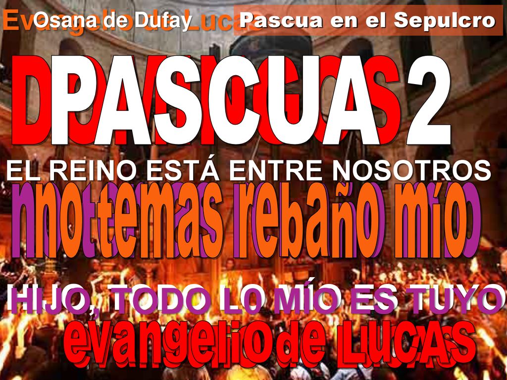 HIJO, TODO LO MÍO ES TUYO HIJO, TODO L0 MÍO ES TUYO Evangelio de Lucas