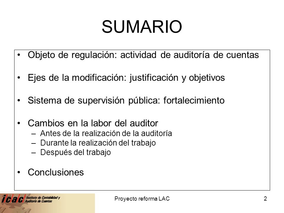 SUMARIO Objeto de regulación: actividad de auditoría de cuentas