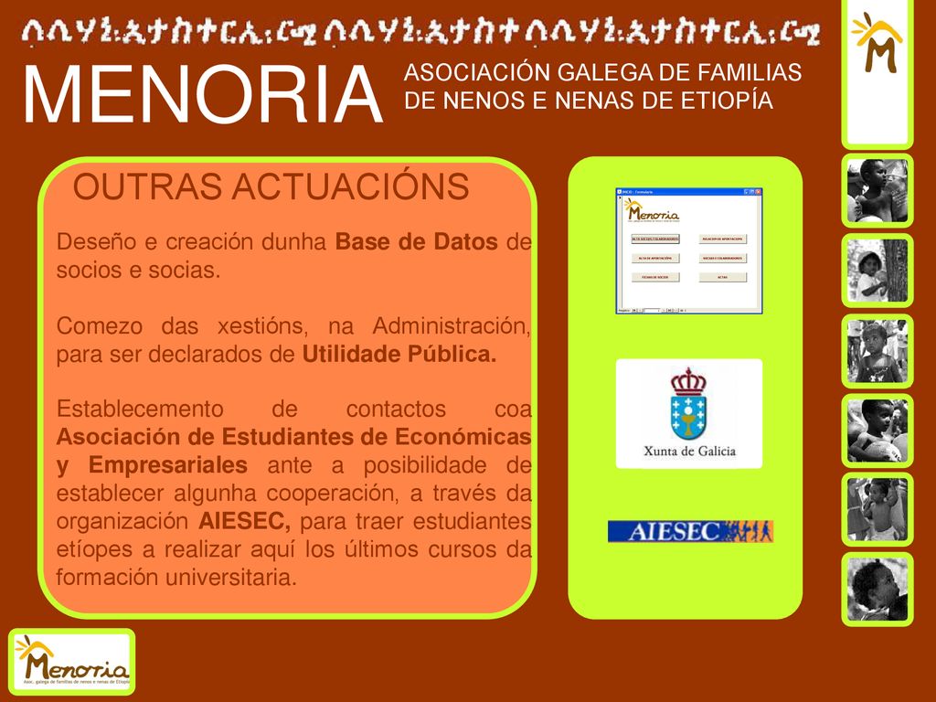 OUTRAS ACTUACIÓNS Deseño e creación dunha Base de Datos de socios e socias.