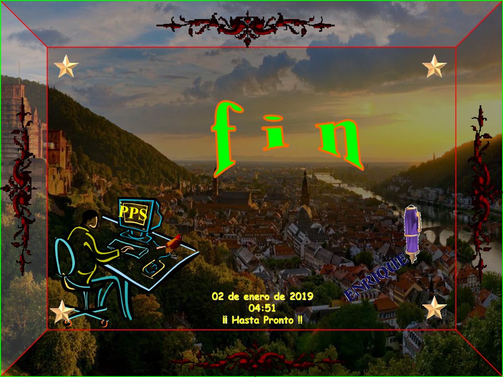 f i n PPS 02 de enero de :51 ¡¡ Hasta Pronto !!