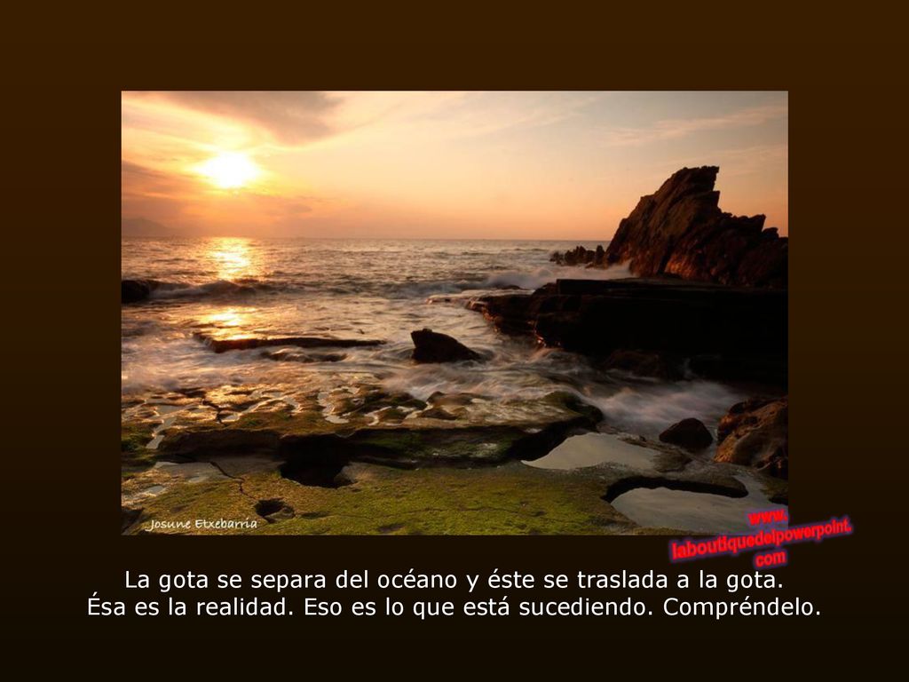 La gota se separa del océano y éste se traslada a la gota