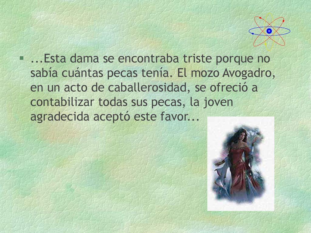 Esta dama se encontraba triste porque no sabía cuántas pecas tenía