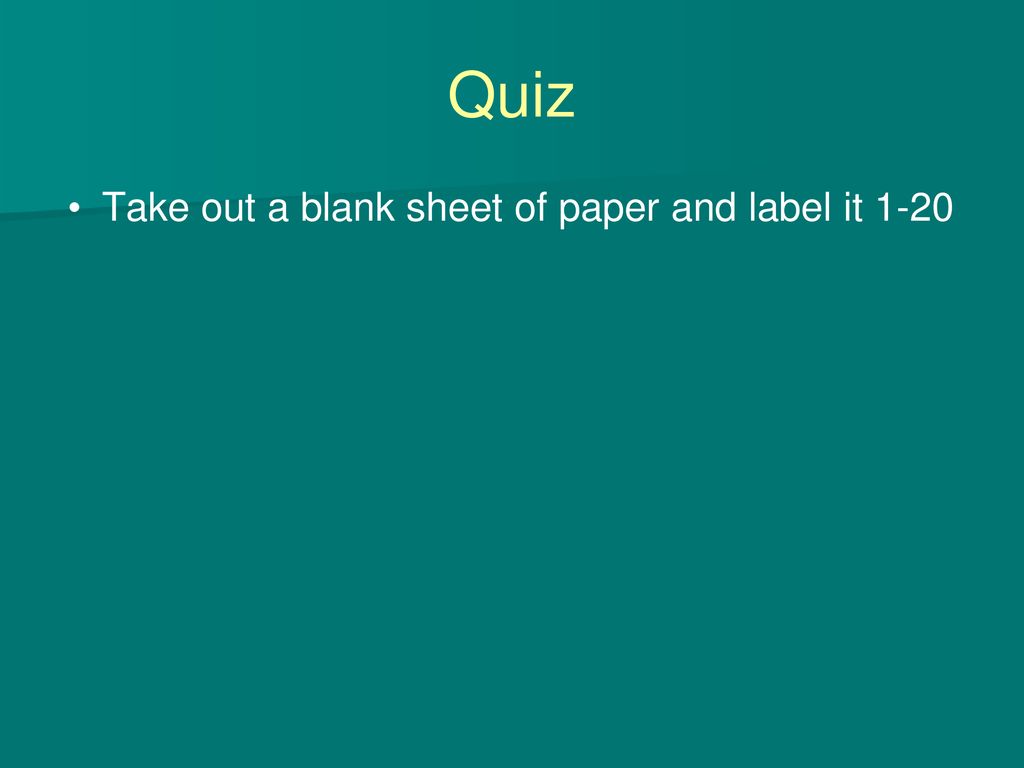 Take out a blank sheet of paper and label it 1-20