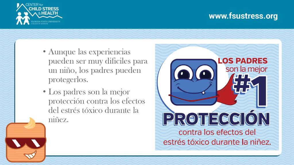 Aunque las experiencias pueden ser muy dificiles para un niño, los padres pueden protegerlos.