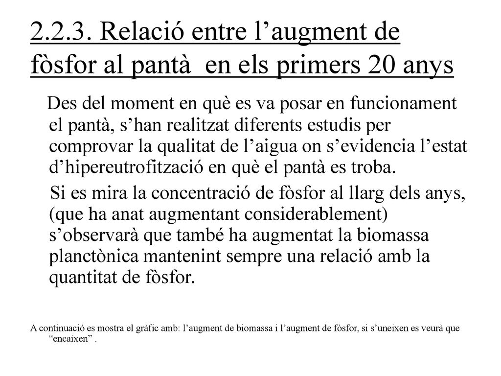 Relació entre l’augment de fòsfor al pantà en els primers 20 anys