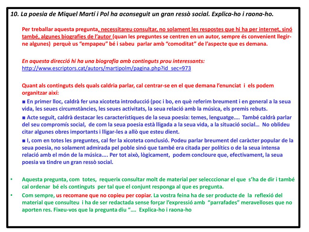 10. La poesia de Miquel Martí i Pol ha aconseguit un gran ressò social