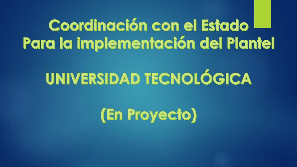 Coordinación con el Estado Para la implementación del Plantel