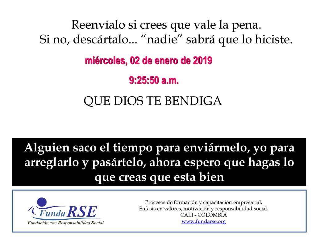 Reenvíalo si crees que vale la pena. Si no, descártalo