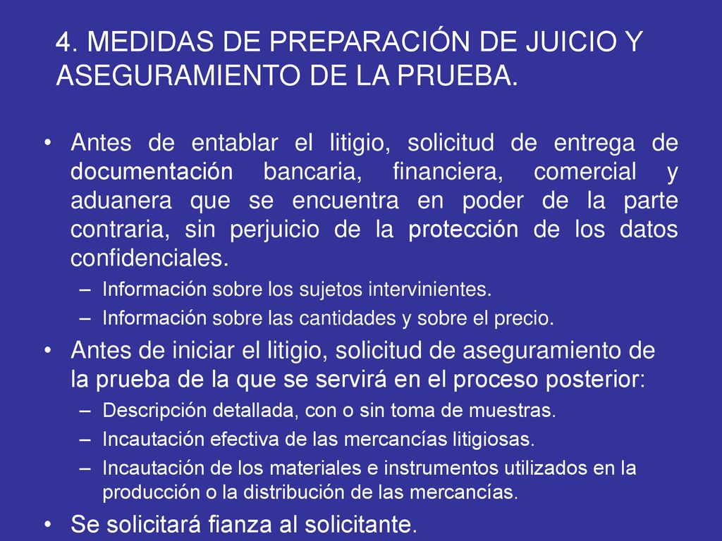 4. MEDIDAS DE PREPARACIÓN DE JUICIO Y ASEGURAMIENTO DE LA PRUEBA.