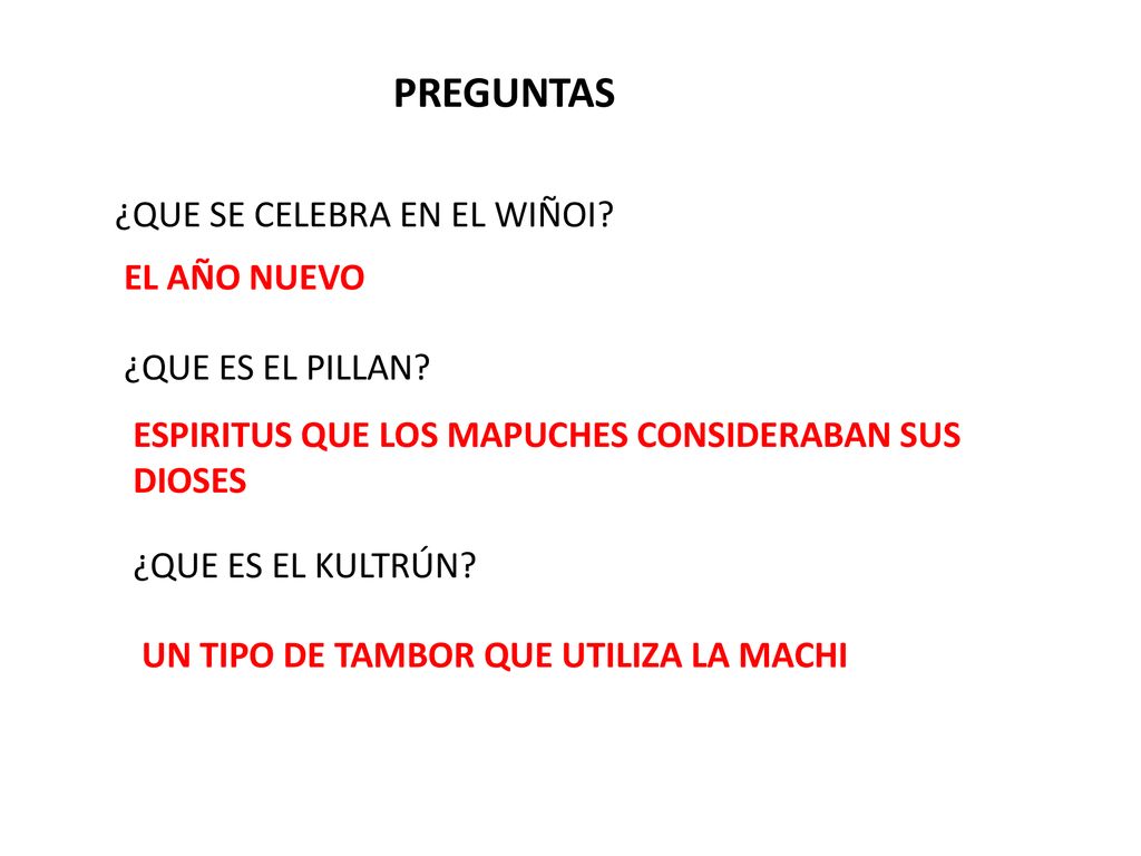 PREGUNTAS ¿QUE SE CELEBRA EN EL WIÑOI EL AÑO NUEVO ¿QUE ES EL PILLAN