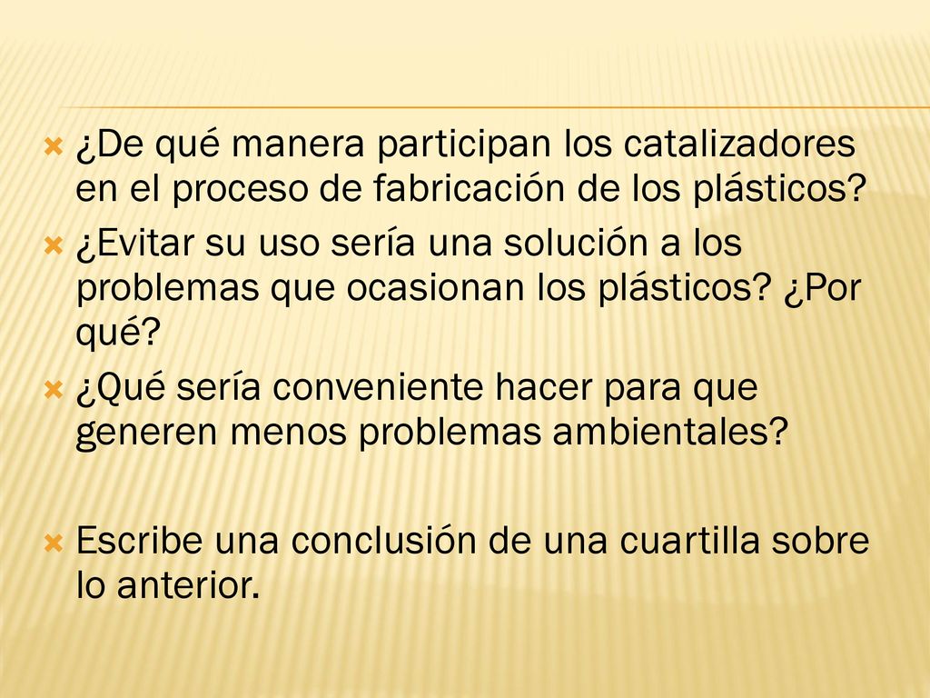 ¿De qué manera participan los catalizadores en el proceso de fabricación de los plásticos