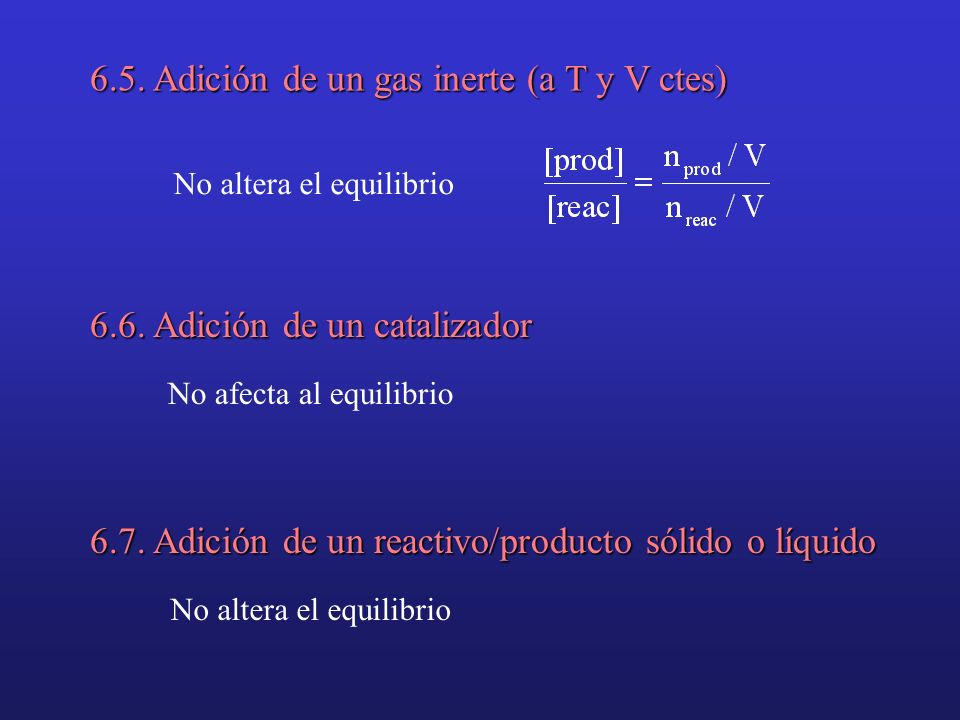 6.5. Adición de un gas inerte (a T y V ctes)
