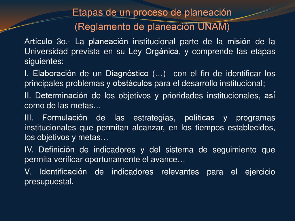Etapas de un proceso de planeación (Reglamento de planeación UNAM)
