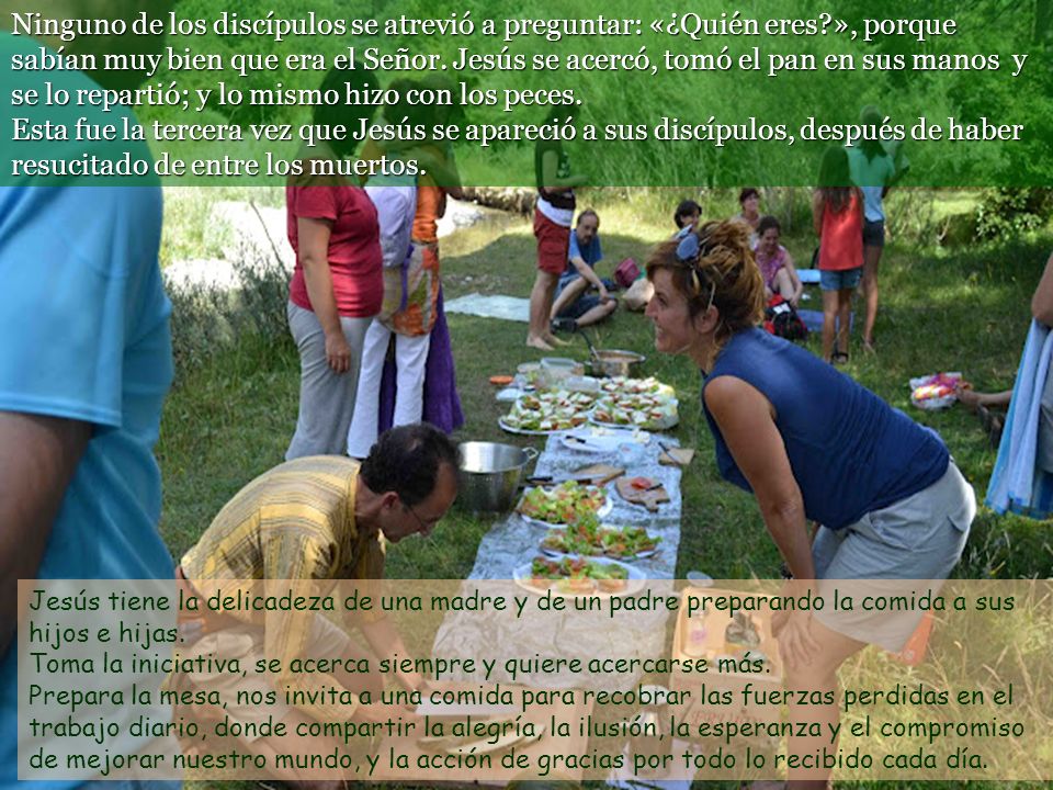 Ninguno de los discípulos se atrevió a preguntar: «¿Quién eres