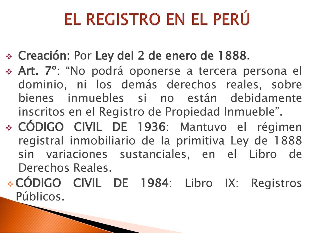 EL REGISTRO EN EL PERÚ Creación: Por Ley del 2 de enero de 1888.