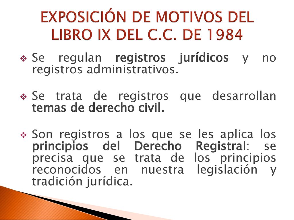 EXPOSICIÓN DE MOTIVOS DEL LIBRO IX DEL C.C. DE 1984