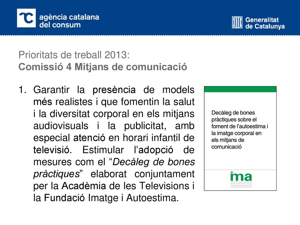 Prioritats de treball 2013: Comissió 4 Mitjans de comunicació