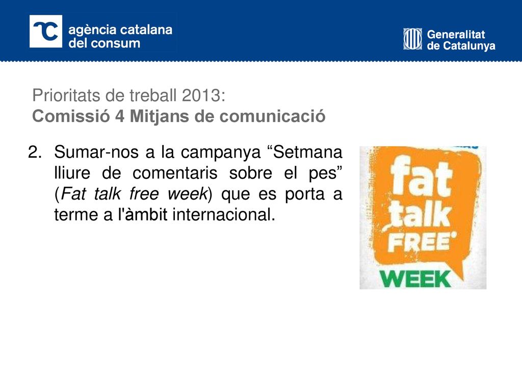Prioritats de treball 2013: Comissió 4 Mitjans de comunicació