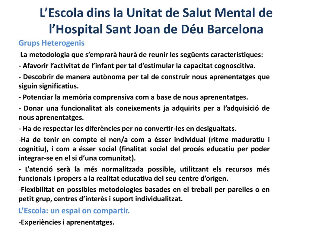 L’Escola dins la Unitat de Salut Mental de l’Hospital Sant Joan de Déu Barcelona
