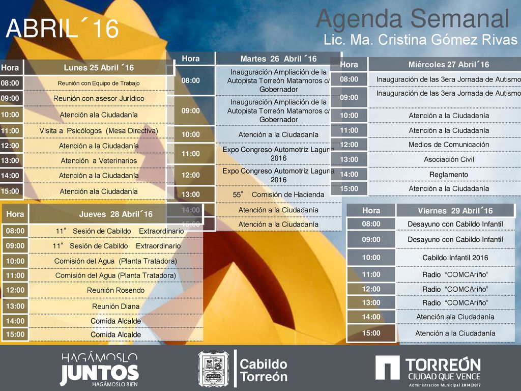 Agenda Semanal ABRIL´16 Lic. Ma. Cristina Gómez Rivas Cabildo Torreón