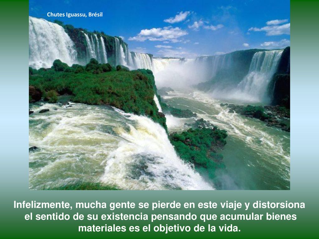 Infelizmente, mucha gente se pierde en este viaje y distorsiona