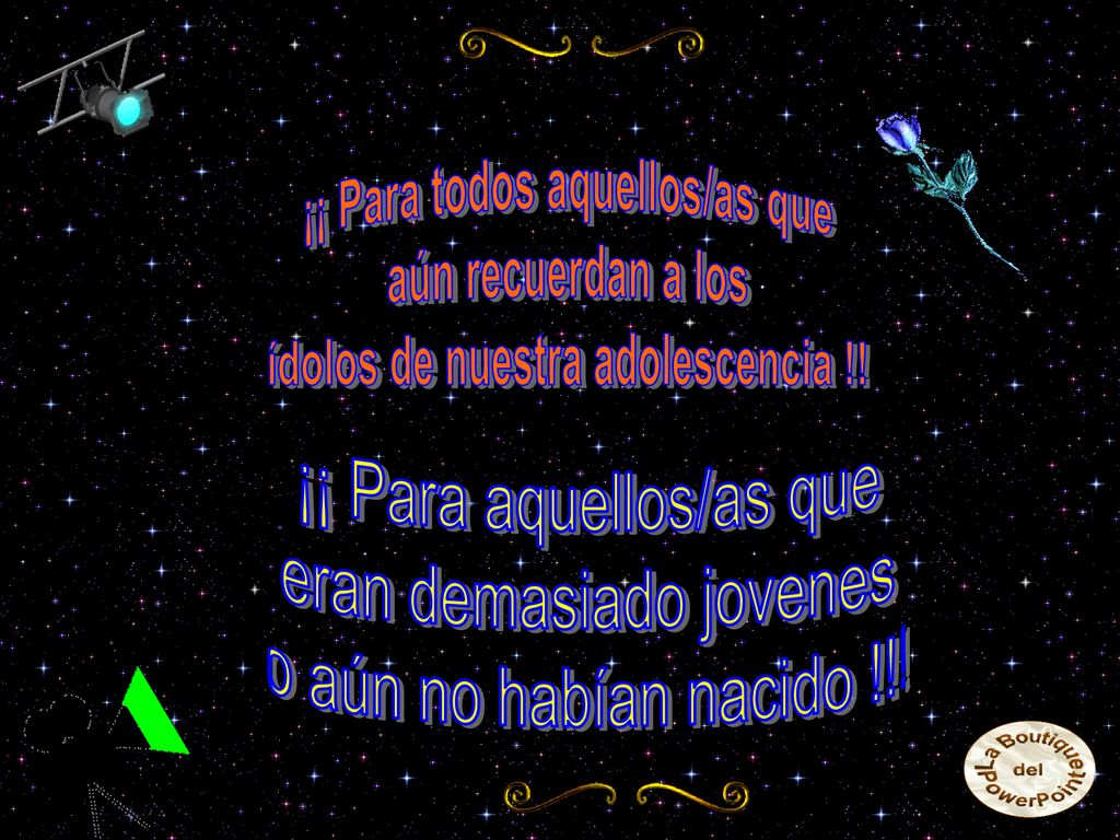 ¡¡ Para todos aquellos/as que ídolos de nuestra adolescencia !!