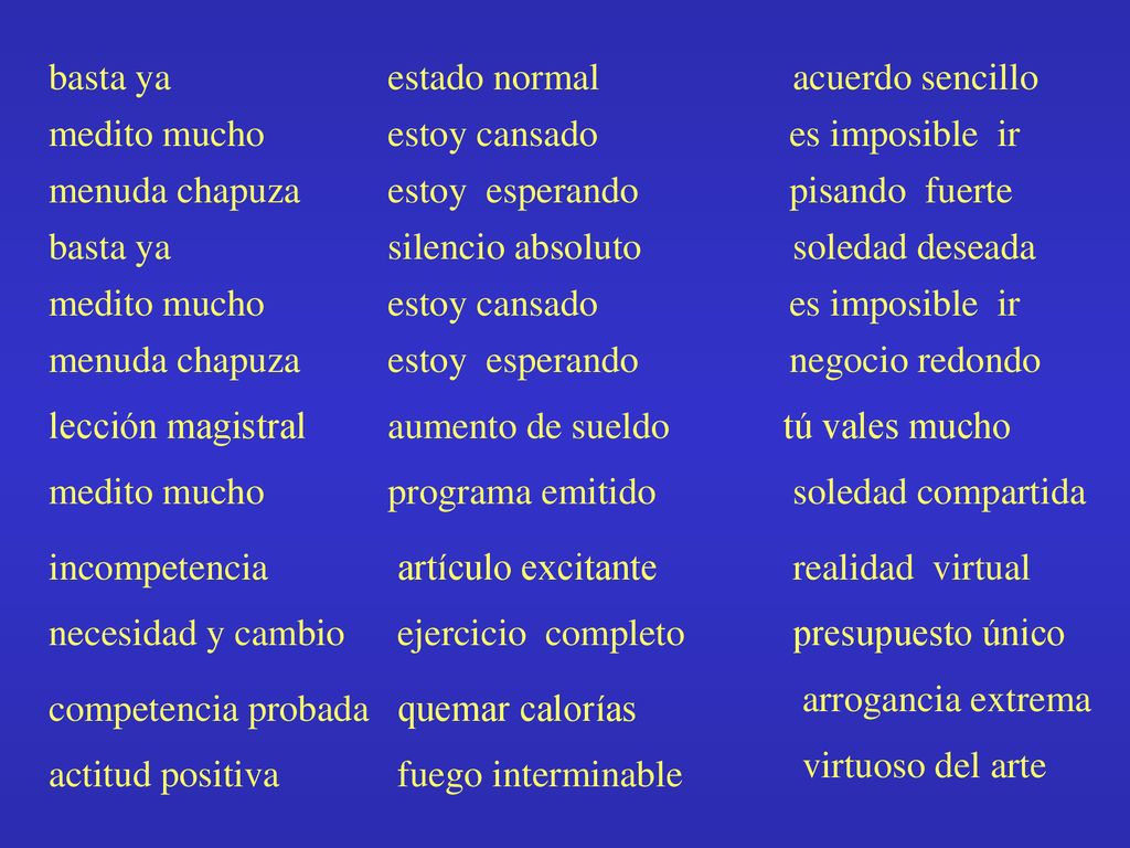 basta ya estado normal acuerdo sencillo medito mucho estoy cansado